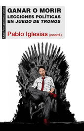 AKAL, Ganar o morir: lecciones políticas en Juego de tronos