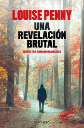 Una revelación brutal (Inspector Armand Gamache 5), Louise Penny - SALAMANDRA BOLSILLO