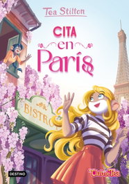 DESTINO INFANTIL, Cita en París, Tea Stilton - DESTINO INFANTIL