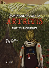 Caminando con la artritis, María Isabel Pérez Fernández - DOCUMENTA BALEAR