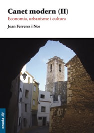 Canet modern II: Economía, urbanisme i cultura, Joan Ferreres Nos - ONADA EDICIONS