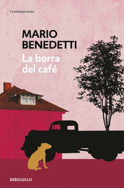 La borra del café, Mario Benedetti - DEBOLSILLO