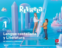 SM, Lengua Castellana 1R.Primaria. Revuela. Valencia 2022