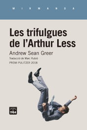 Les trifulgues de l'Arthur Less, Andrew Sean Greer - EDIC.1984