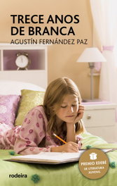 Trece anos de Branca, Agustín Fernández Paz - Periscopio