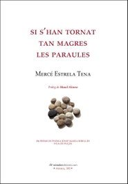 Si s'han tornat tan magres les paraules, Mercé Estrela Tena - ONADA EDICIONS