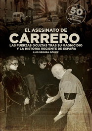 El asesinato de Carrero, Luis Segura Gómez - SND EDITORES