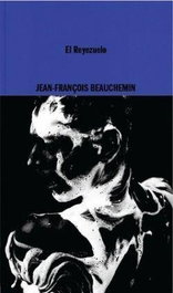 El Reyezuelo, Jean-François Beauchemin - IRRADIADOR