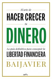 MONTENA, El arte de hacer crecer tu dinero, Javier Bai - MONTENA