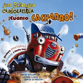 PICARONA, Camiolandia - ¡Cuánto cacharro!, Jon Scieszka - PICARONA