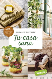 Tu casa sana, Elisabet Silvestre - INTEGRAL