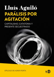 Parálisis por agitación, Lluís Aguiló - NEED EDICIONES