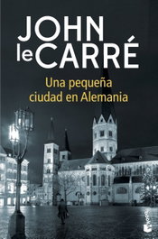 La pequeña ciudad de Alemania, John Le Carré - Booket