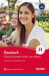 HUEBER LEKT. A2 Glück kommt nicht von allein