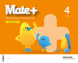 GRUP PROMOTOR, MATE+ MATEMATIQUES MANIPULATIVES 4 ANYS - GRUP PROMOTOR