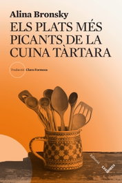 Els plats més picants de la cuina tàrtara, Alina Bronsky - LES HORES