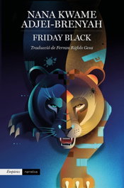 Friday Black, Nana Kwame Adjei-Brenyah - EMPURIES