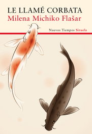 Le llamé corbata, Milena Michiko - SIRUELA