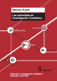 Las entrevistas en investigación cualitativa, Steinar Kvale - MORATA EDITORIAL