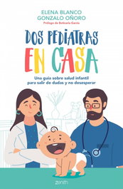Dos pediatras en casa, Elena Blanco - ZENITH