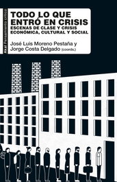 AKAL TODO LO QUE ENTRÓ EN CRISIS, JOSE LUIS MORENO PESTAÑA - AKAL
