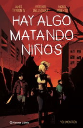 PLANETA COMICS, Hay algo matando niños nº 03, James Tynion IV - PLANETA COMICS
