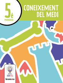 BROMERA, Coneixement del Medi 5é. Projecte Fèrtil