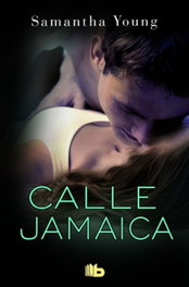 Calle Jamaica, Samantha Young - Ediciones B