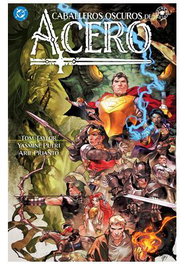 Panini España S.A. DC Elseworlds. Caballeros Oscuros de Acero
