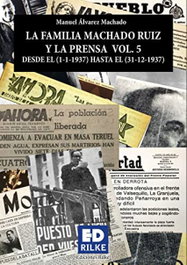 Ediciones Rilke, La familia Machado Ruiz y la prensa Vol. 5 (1937), Manuel Álvarez Machado - Ediciones Rilke