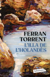 L'illa de l'holandès, Ferran Torrent - LABUTXACA
