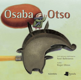 KALANDRAKA/PAMIELA Osaba Otso, Xose Ballesteros
