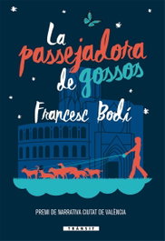 La passejadora de gossos, Francesc Bodi - Bromera Edicions