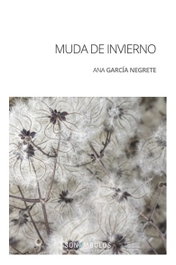 Muda de invierno, Ana García Negrete - Sonámbulos Editorial