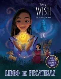 DISNEY LIBROS Wish: El poder de los deseos. Libro de pegatinas