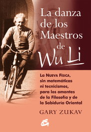 La danza de los maestros de wu li, Gary Zukav - GAIA