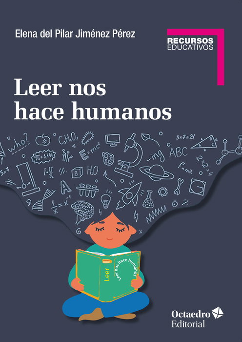 Leer nos hace humanos, Elena del Pilar Jiménez Pérez - OCTAEDRO EDICIONES
