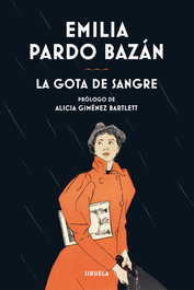 La gota de sangre, Emilia Pardo Bazán - Siruela