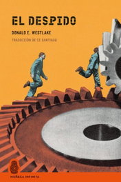 El despido, Donald E. Westlake - MUÑECA INFINITA