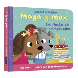 Maya y Max - La fiesta de cumpleaños, Rosalind Beardshaw - BEASCOA