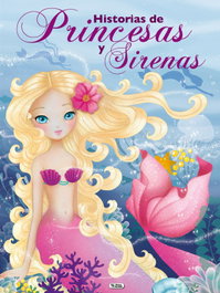 Historias de princesas y sirenas, AA VV - SALDAÑA
