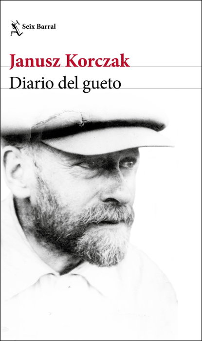 Diario del gueto, Janusz Korczak - SEIX BARRAL EDICIONES