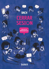 Cerrar sesión, Estelle Bachelard (Bach) - LA OTRA H