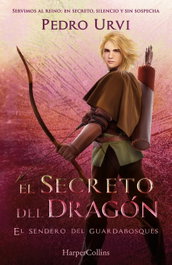 El secreto del dragón (Sendero Guardabosques 17), Pedro Urvi - Harper Collins Iberica