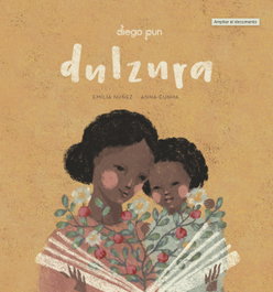 Dulzura, Emilia Núñez - DIEGO PUN