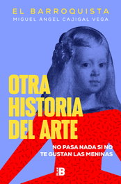 Otra historia del arte, Miguel Ángel Cajigal Vera - PLAN B
