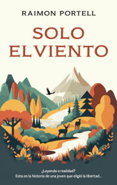SOLO EL VIENTO, Raimon Portell - EDEBE
