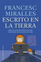 Escrito en la tierra, Francesc Miralles Cotijoch - OBELISCO EDICIONES