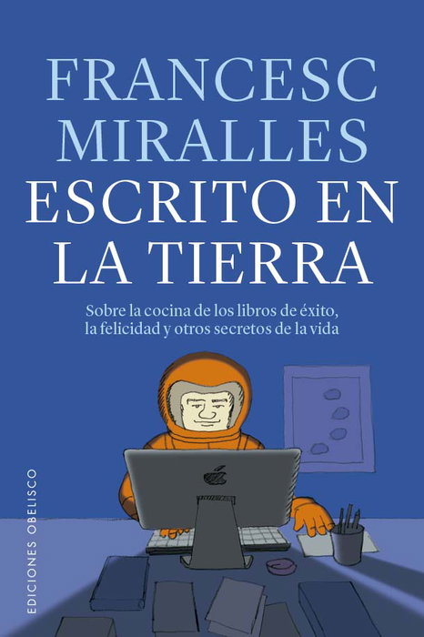 Escrito en la tierra, Francesc Miralles Cotijoch - OBELISCO EDICIONES