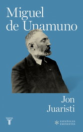 Miguel de Unamuno, Jon Juaristi - TAURUS